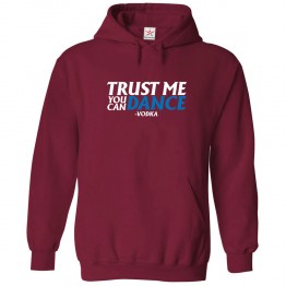 Trust Me You Can Dance - Vodka Unisex Classic Kids and Adults Pullover Hoodie									 									 														 									 									
